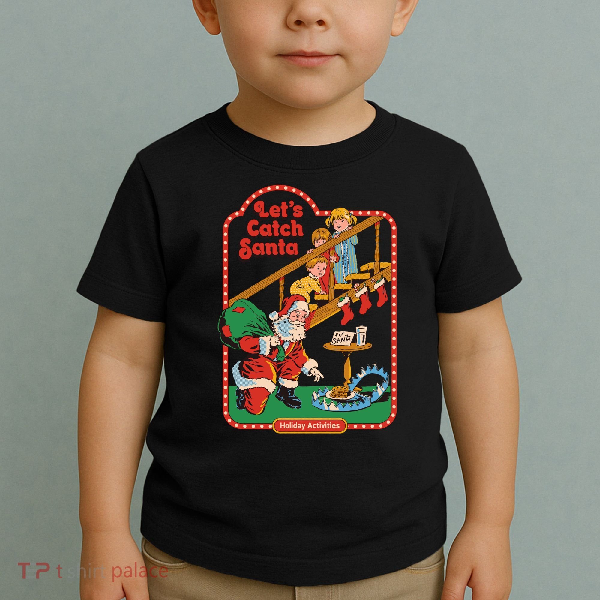 Let's Catch Santa Holiday Archives Toddler T-Shirt