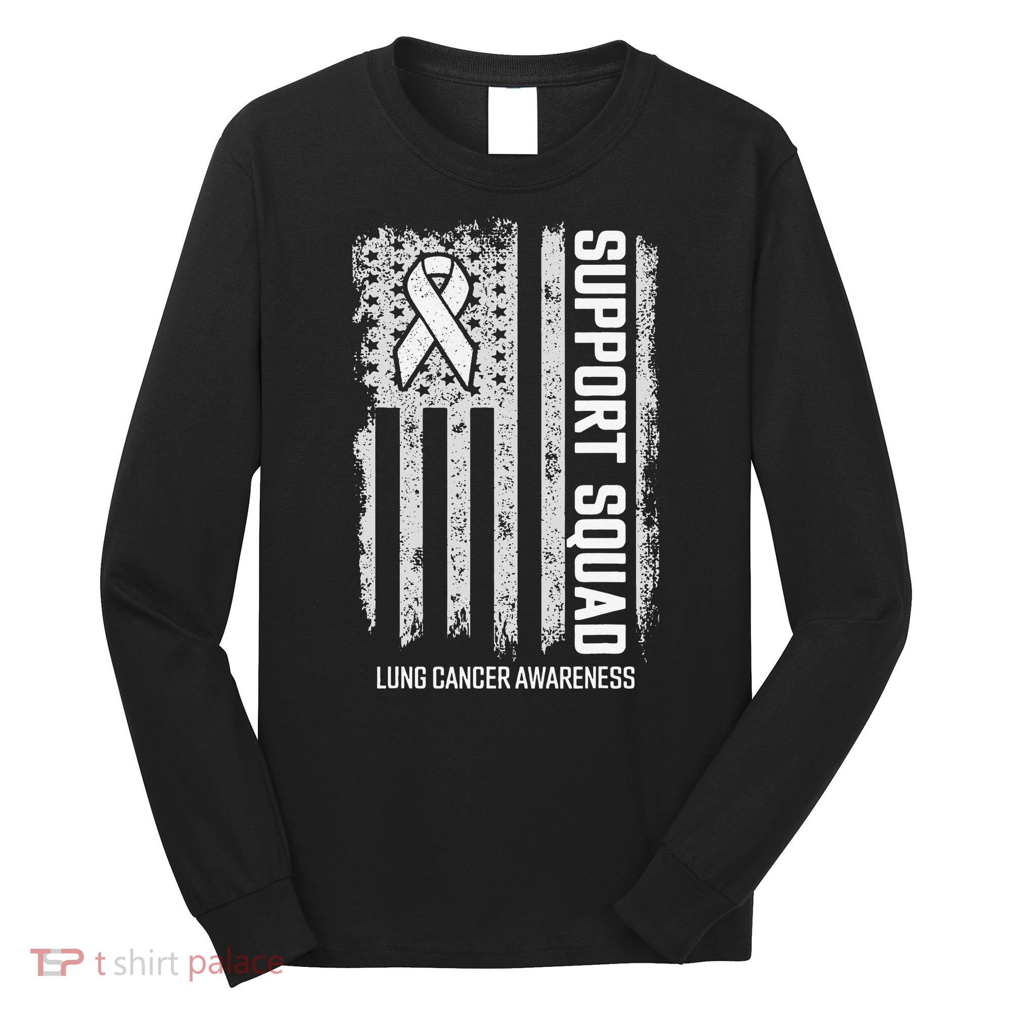 Lung Cancer Support Squad Lung Cancer Awareness Long Sleeve Shirt
