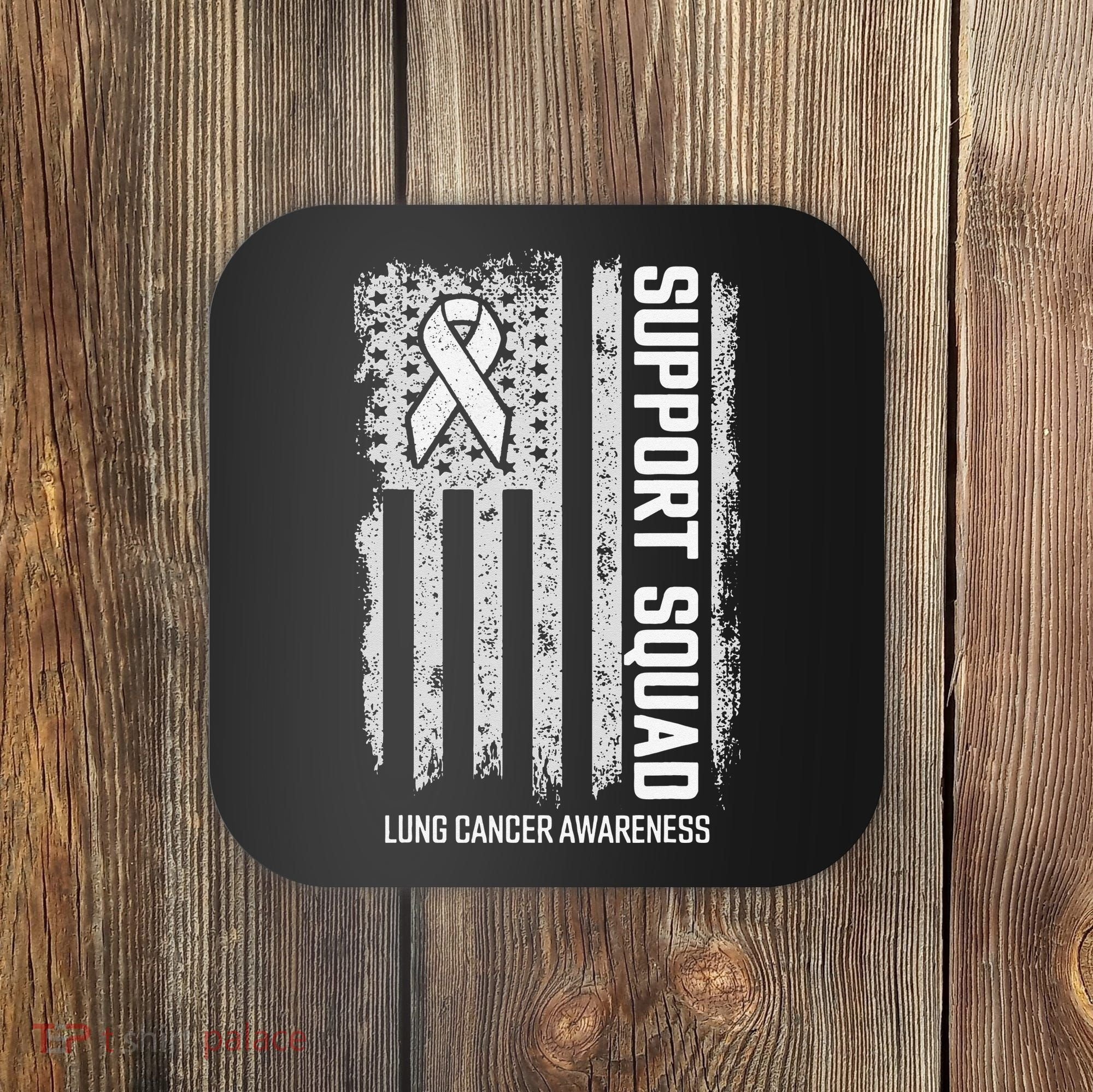 Lung Cancer Support Squad Lung Cancer Awareness Coaster
