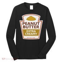 Lazy Costume S Peanut Butter Extra Creamy For Halloween Long Sleeve Shirt thumb 0