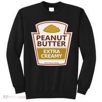 Lazy Costume S Peanut Butter Extra Creamy For Halloween Sweatshirt thumb 0