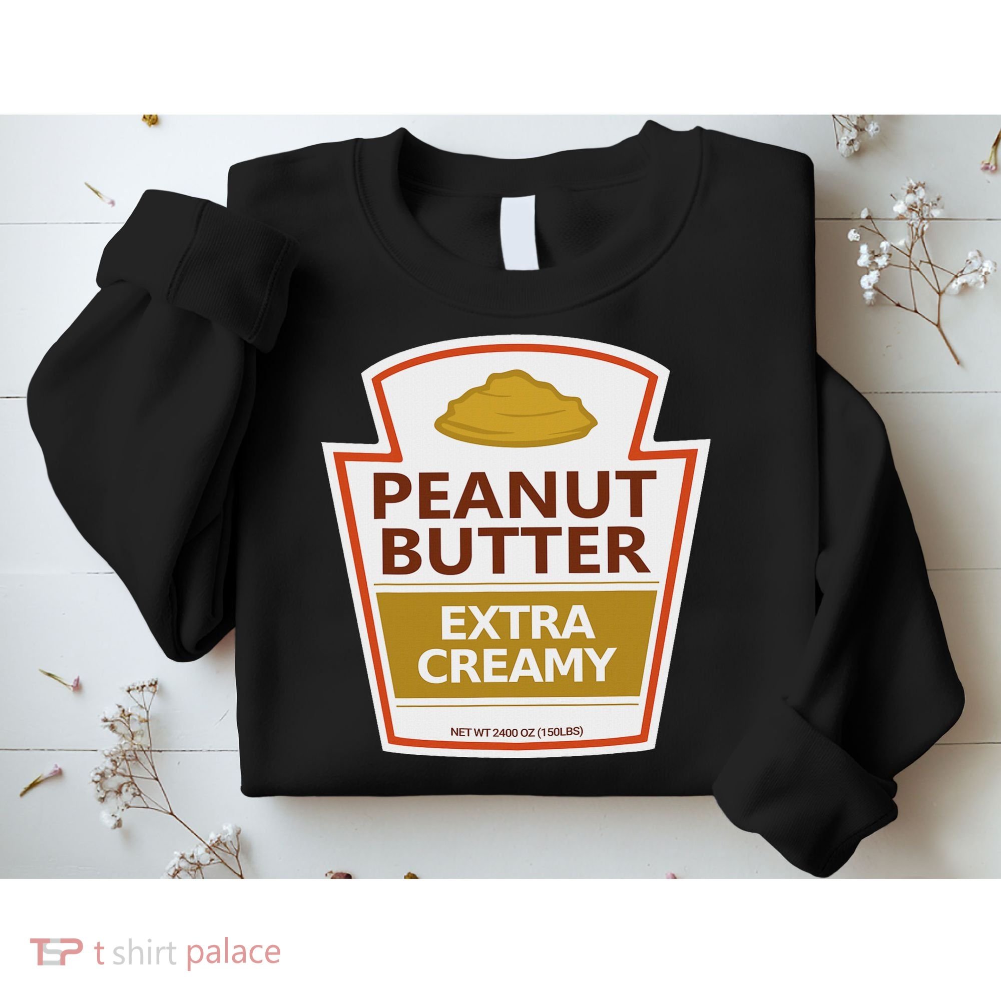Lazy Costume S Peanut Butter Extra Creamy For Halloween Sweatshirt