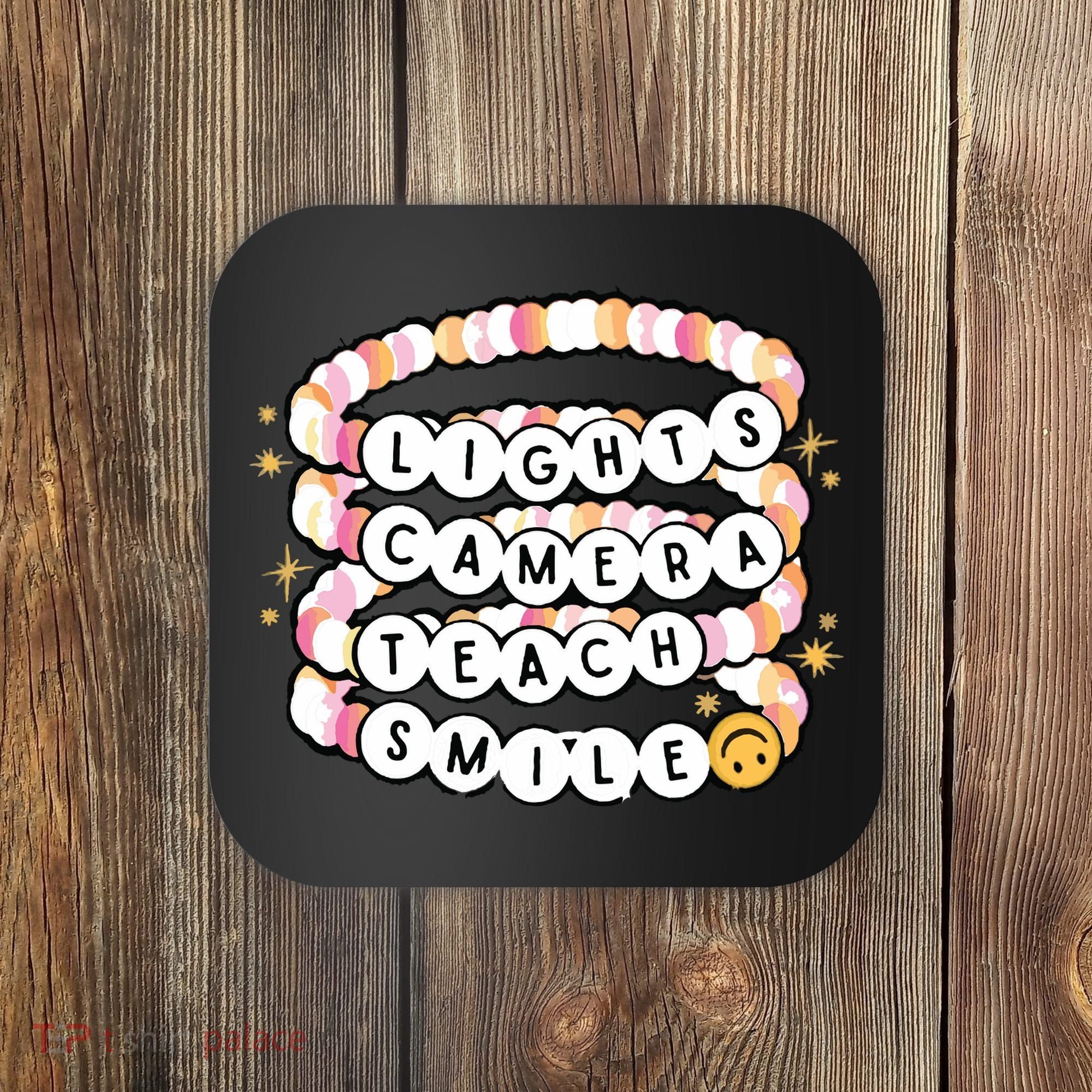 Lights Camera Teach Smile Coaster