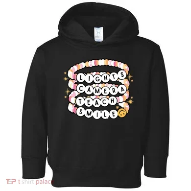 Lights Camera Teach Smile Toddler Hoodie