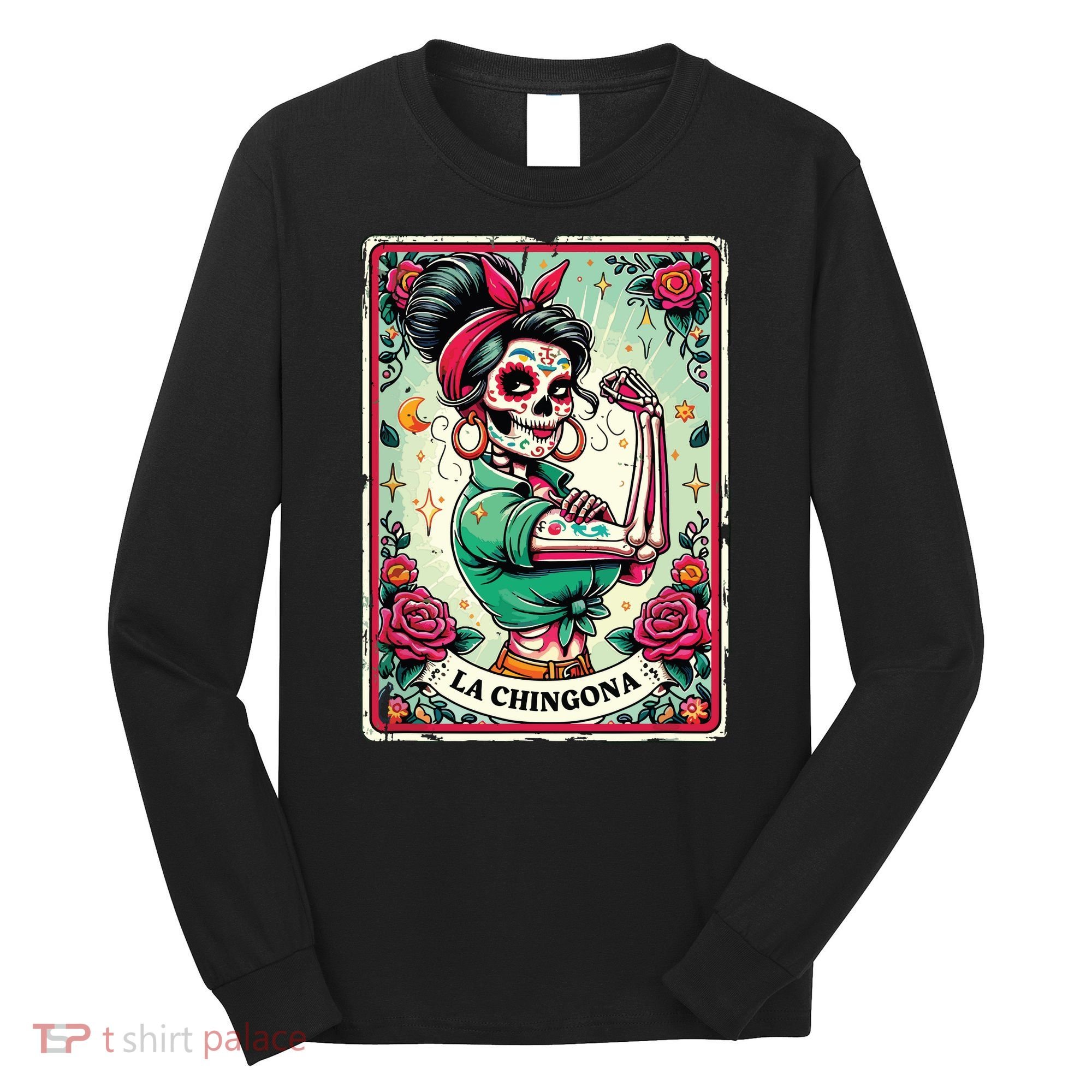 La Chingona Tarot Card Funny Spanish Slang Boss Latina Power Long Sleeve Shirt