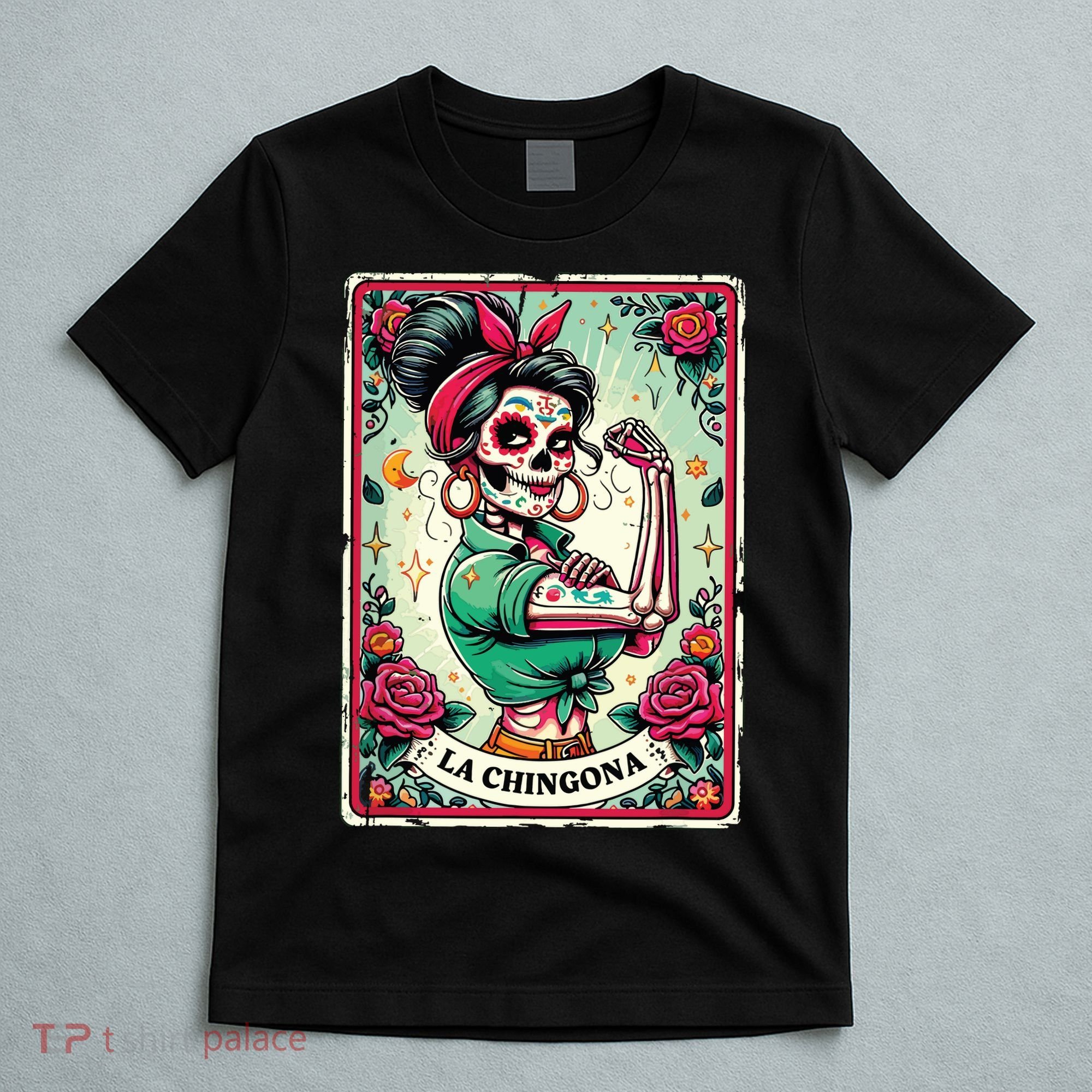 La Chingona Tarot Card Funny Spanish Slang Boss Latina Power T-Shirt