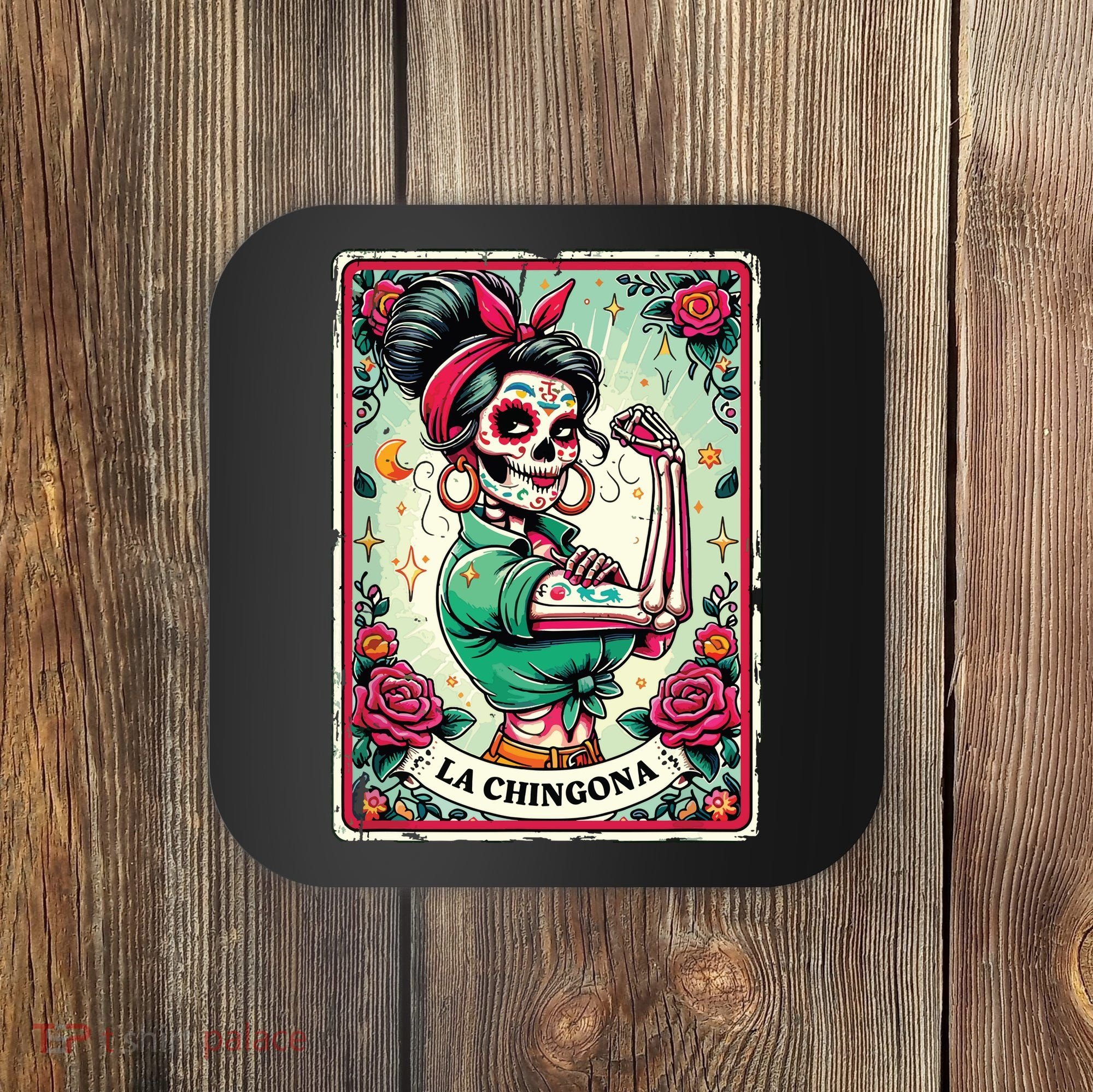 La Chingona Tarot Card Funny Spanish Slang Boss Latina Power Coaster