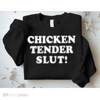 Limited Chicken Tender Slut! Sweatshirt thumb 2