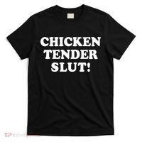 Limited Chicken Tender Slut! T-Shirt thumb 0