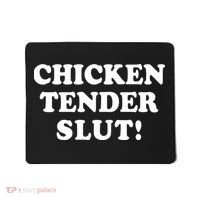 Limited Chicken Tender Slut! Mousepad thumb 0