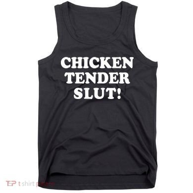 Limited Chicken Tender Slut! Tank Top