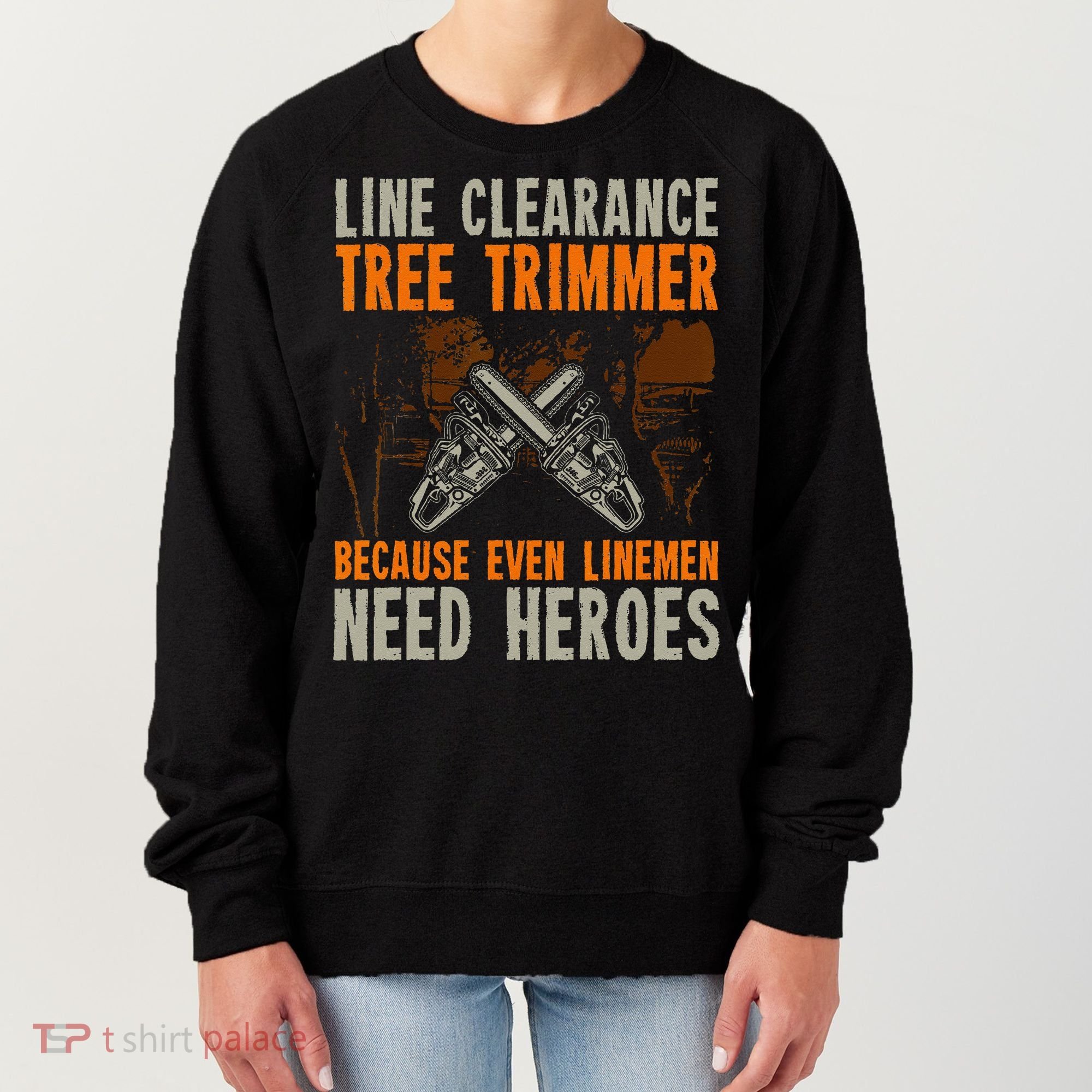 Line Clearance Tree Trimmer Arborist Women's Sweatshirt