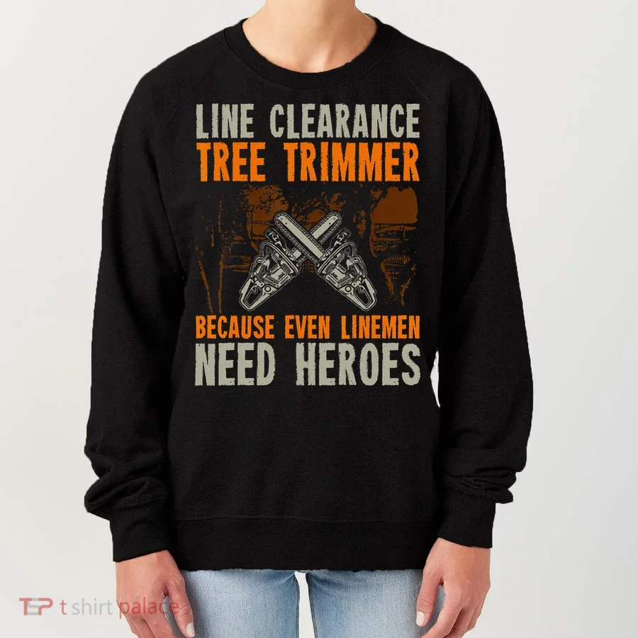 Line Clearance Tree Trimmer Arborist Women's Sweatshirt