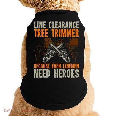 Line Clearance Tree Trimmer Arborist Doggie Tank