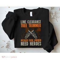 Line Clearance Tree Trimmer Arborist Sweatshirt thumb 2
