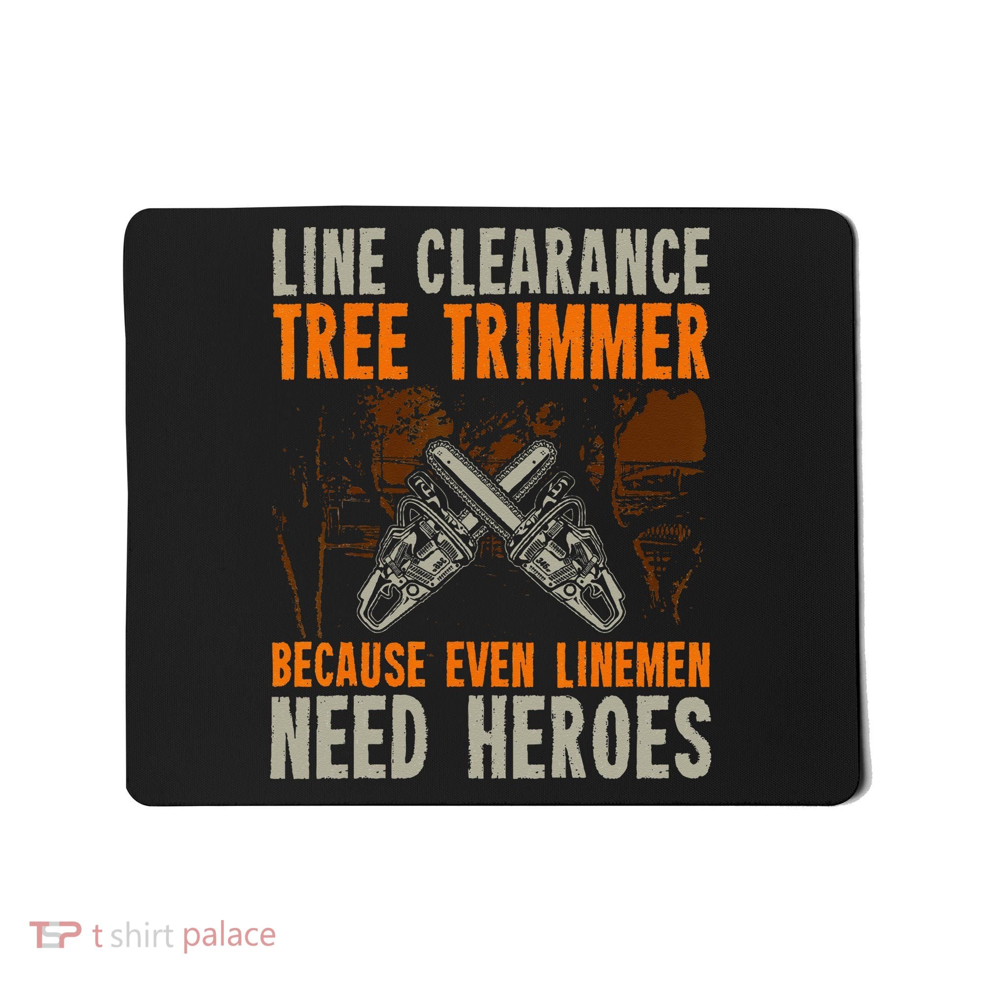 Line Clearance Tree Trimmer Arborist Mousepad