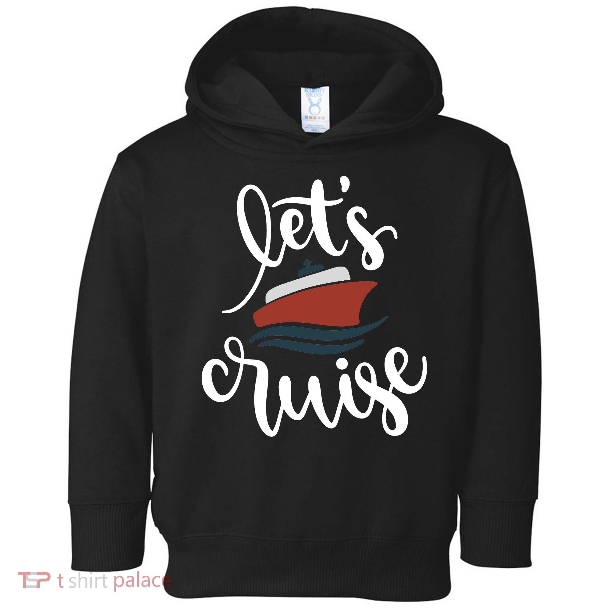 Let's Cruise Vacation Travel Toddler Hoodie