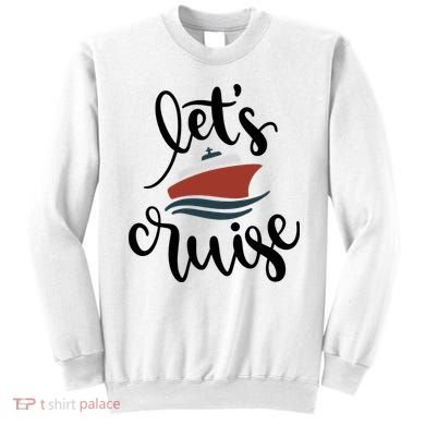 Let's Cruise Vacation Travel Sweatshirt