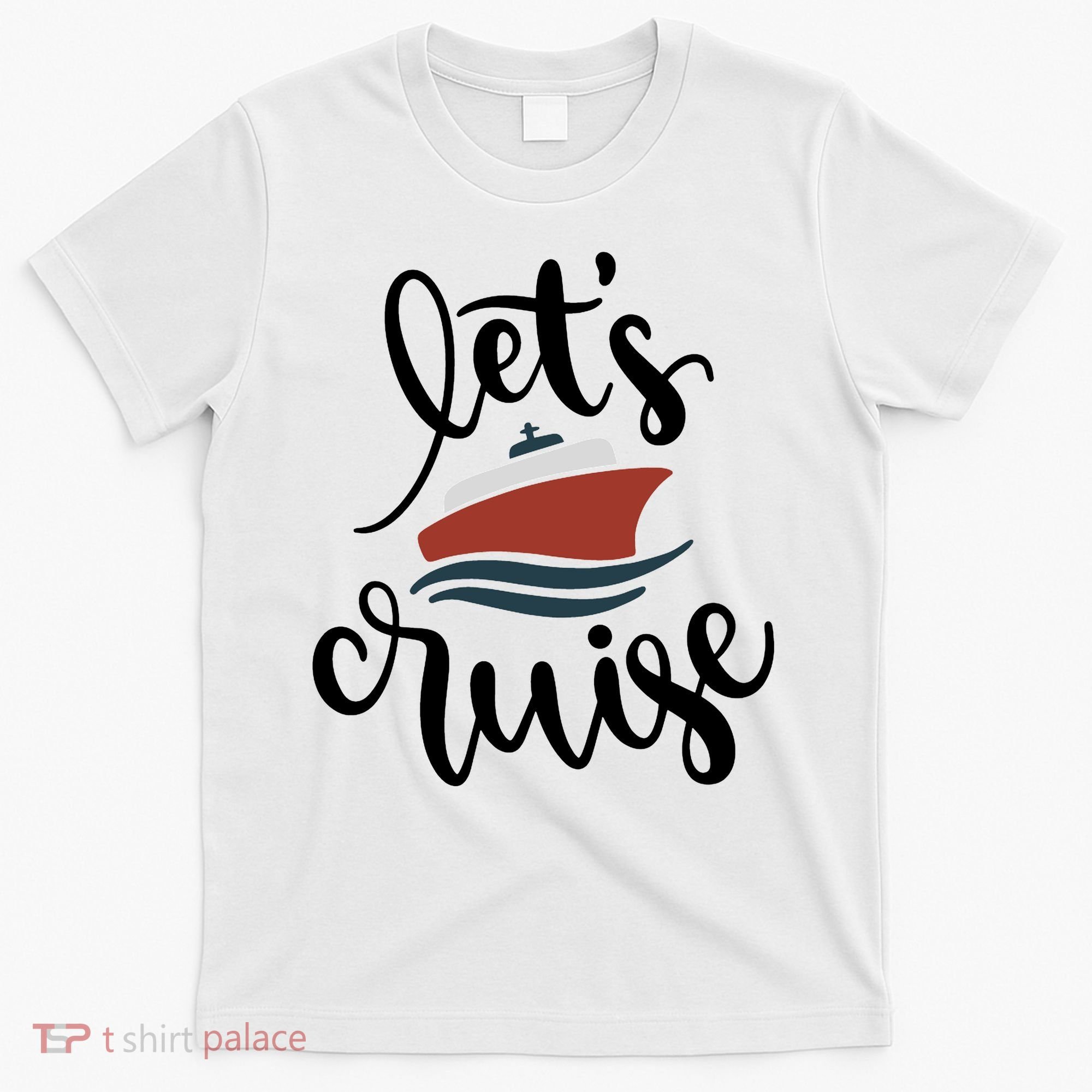 Let's Cruise Vacation Travel T-Shirt
