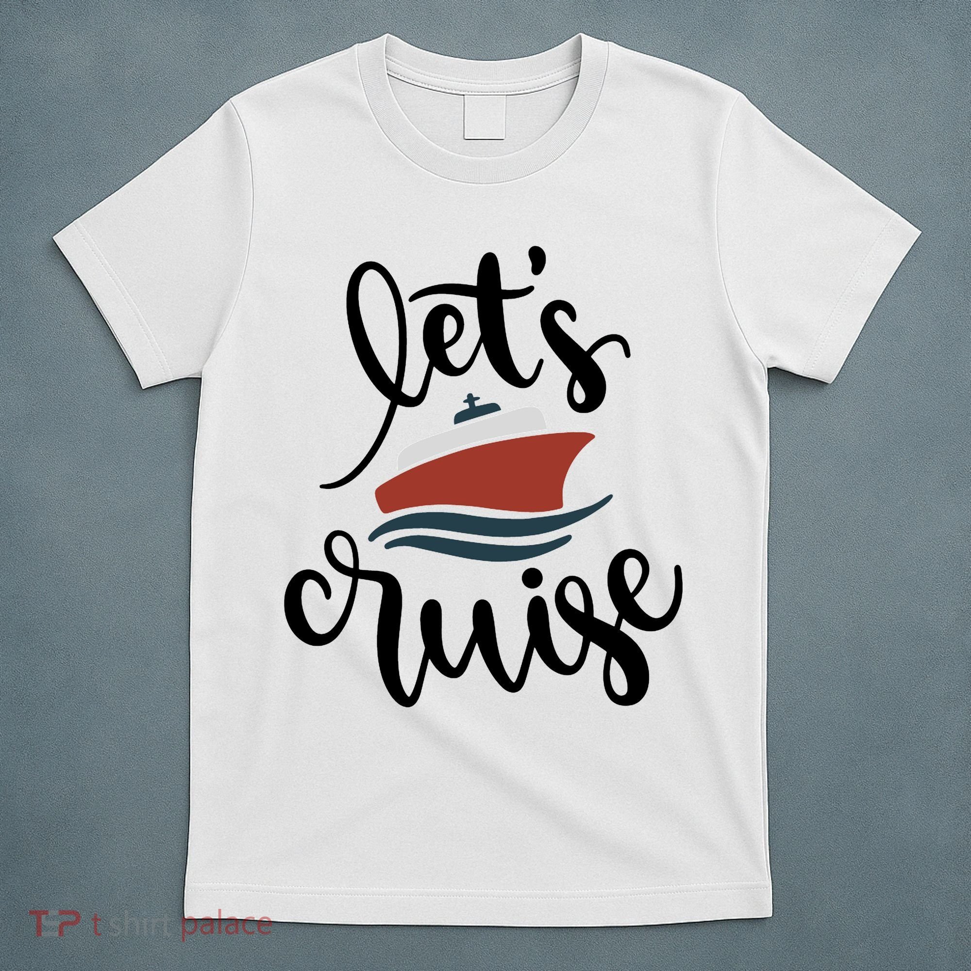 Let's Cruise Vacation Travel T-Shirt