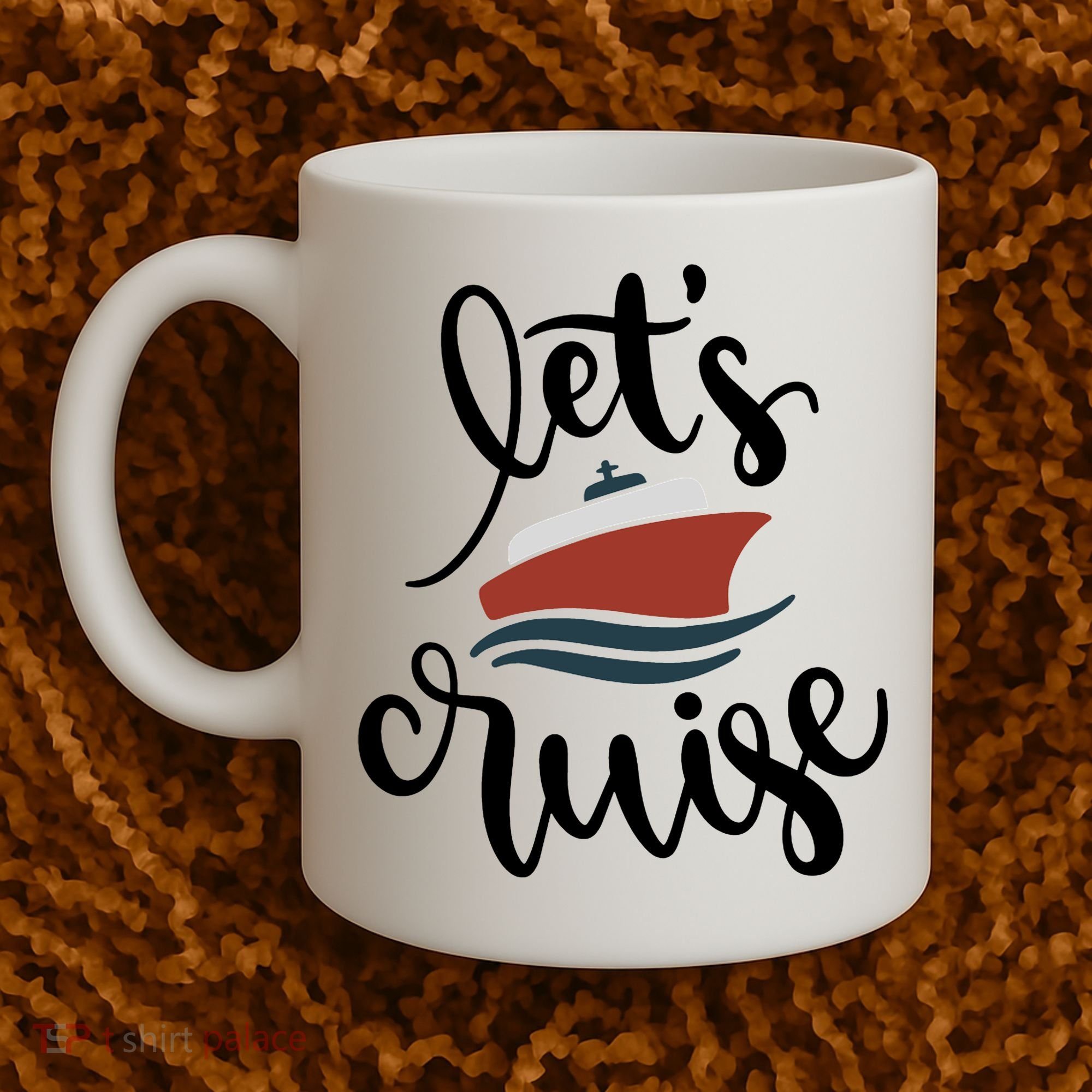 Let's Cruise Vacation Travel Coffee Mug