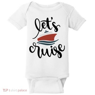 Let's Cruise Vacation Travel Baby Bodysuit