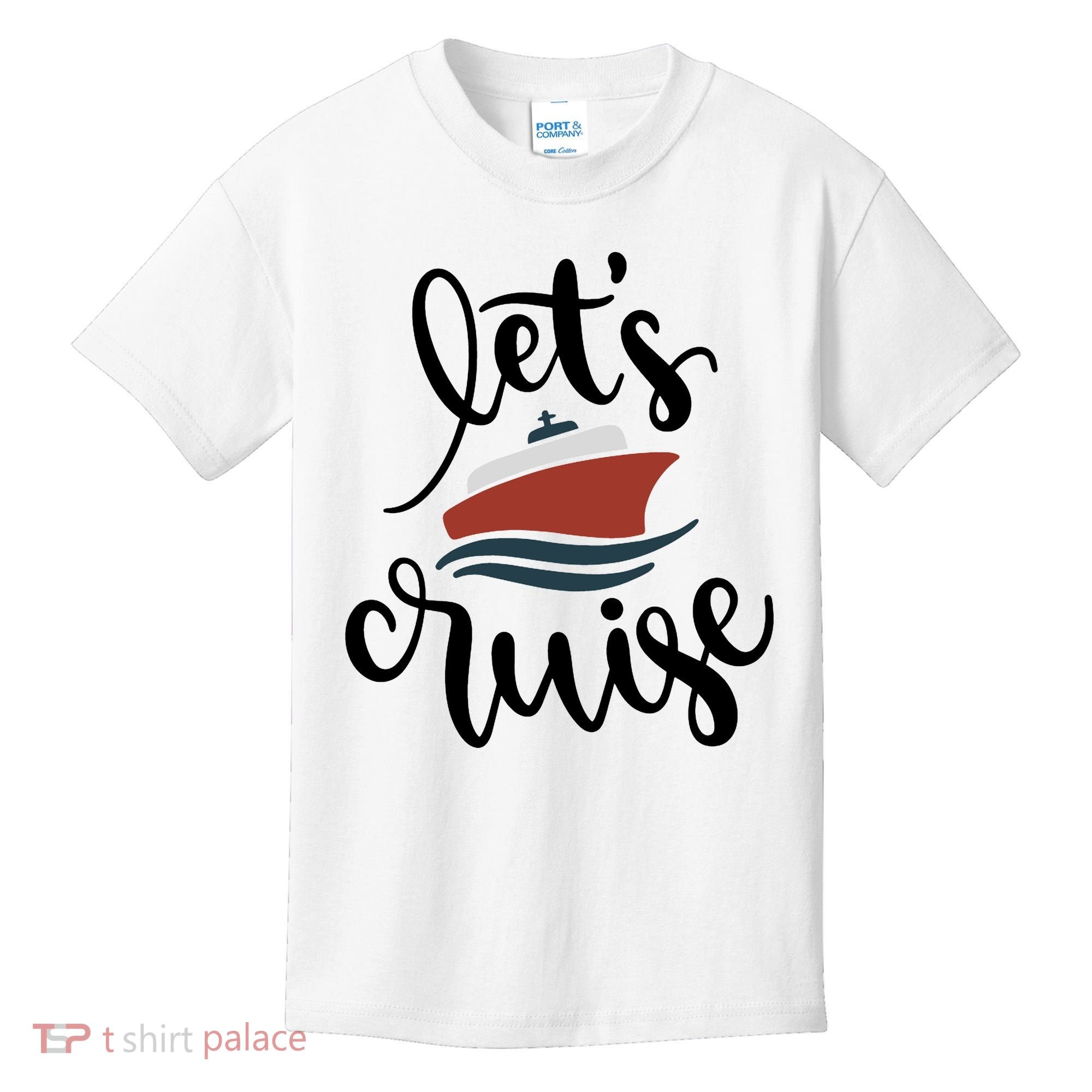 Let's Cruise Vacation Travel Kids T-Shirt