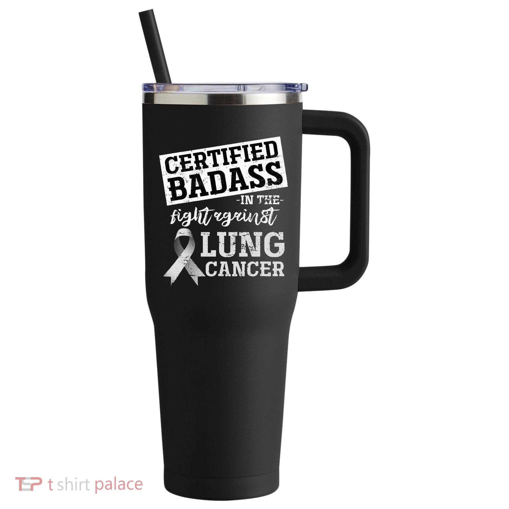 Lung Cancer Warrior Gift Funny Lung Cancer Awareness 40oz Vacuum Insulated Stainless Steel Travel Tumbler