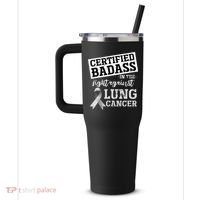 Lung Cancer Warrior Gift Funny Lung Cancer Awareness 40oz Vacuum Insulated Stainless Steel Travel Tumbler thumb 2