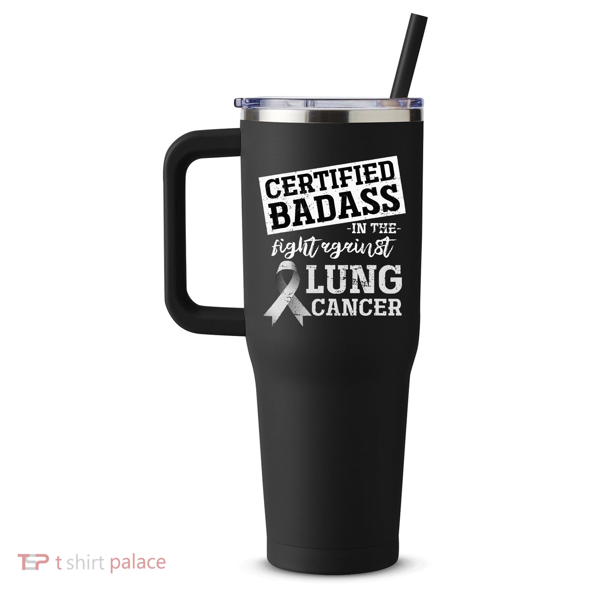 Lung Cancer Warrior Gift Funny Lung Cancer Awareness 40oz Vacuum Insulated Stainless Steel Travel Tumbler