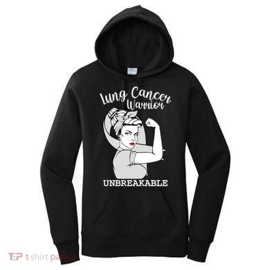 Lung Cancer Warrior Unbreakable Strong Awareness Gift Women's Hoodie