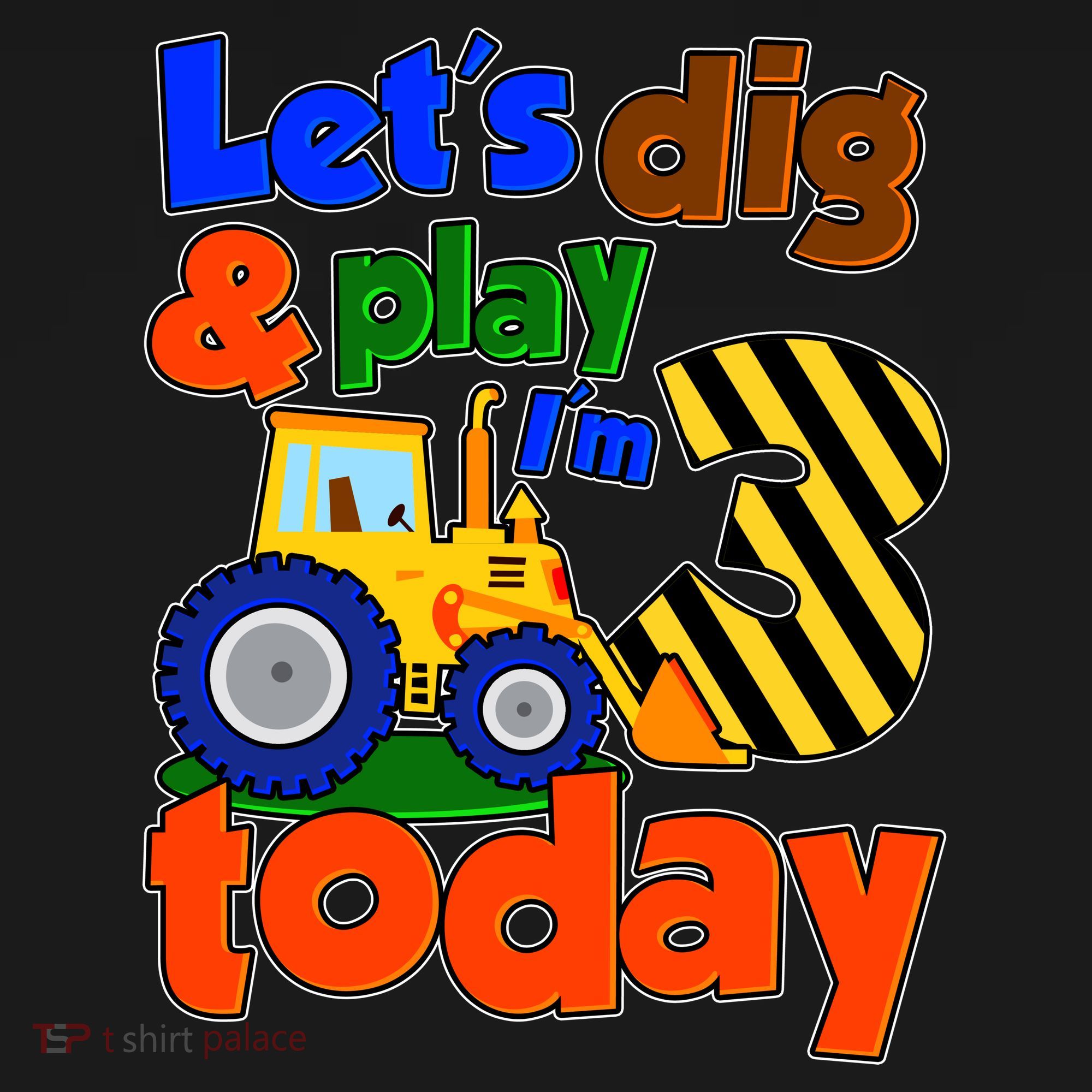 Let's Dig And Play I'm 3 Three Today 3rd Birthday Party Excavator Baby Bodysuit