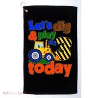 Let's Dig And Play I'm 3 Three Today 3rd Birthday Party Excavator Golf Towel thumb 0