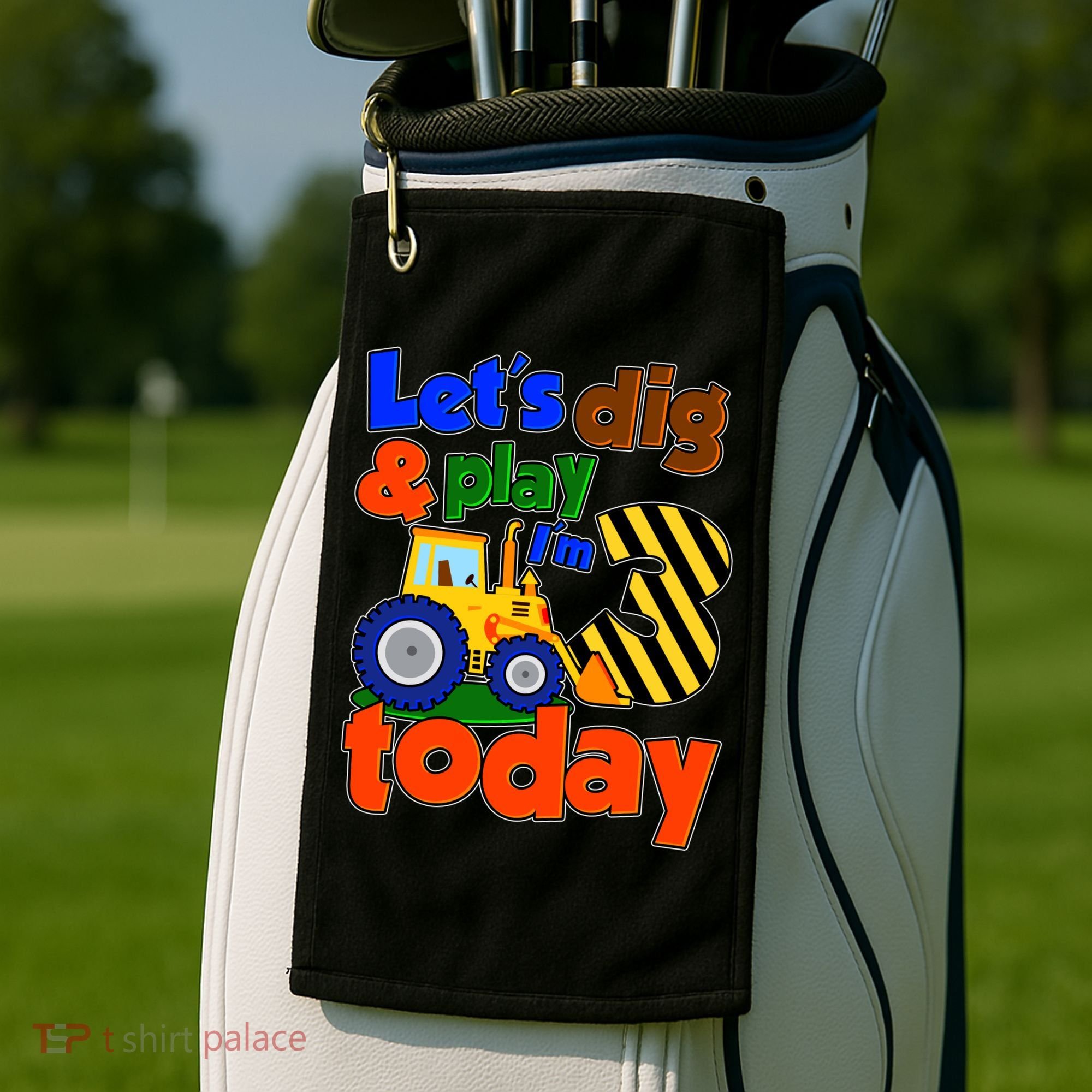 Let's Dig And Play I'm 3 Three Today 3rd Birthday Party Excavator Golf Towel