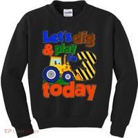 Let's Dig And Play I'm 3 Three Today 3rd Birthday Party Excavator Kids Sweatshirt thumb 0