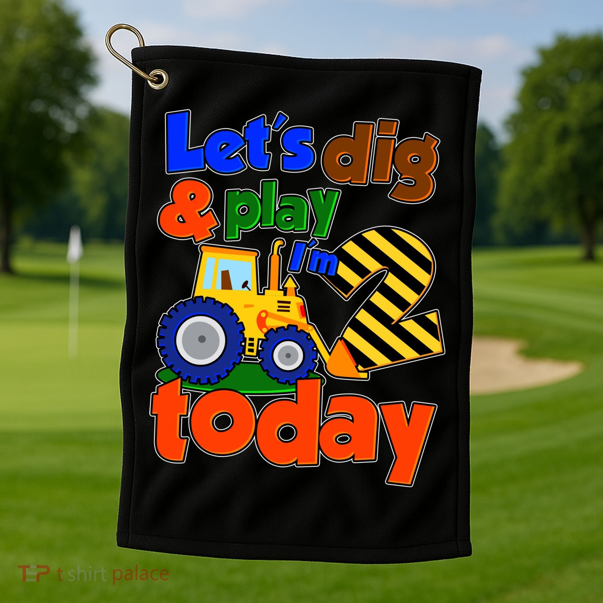 Let's Dig And Play I'm 2 Two Today 2nd Birthday Party Excavator Golf Towel