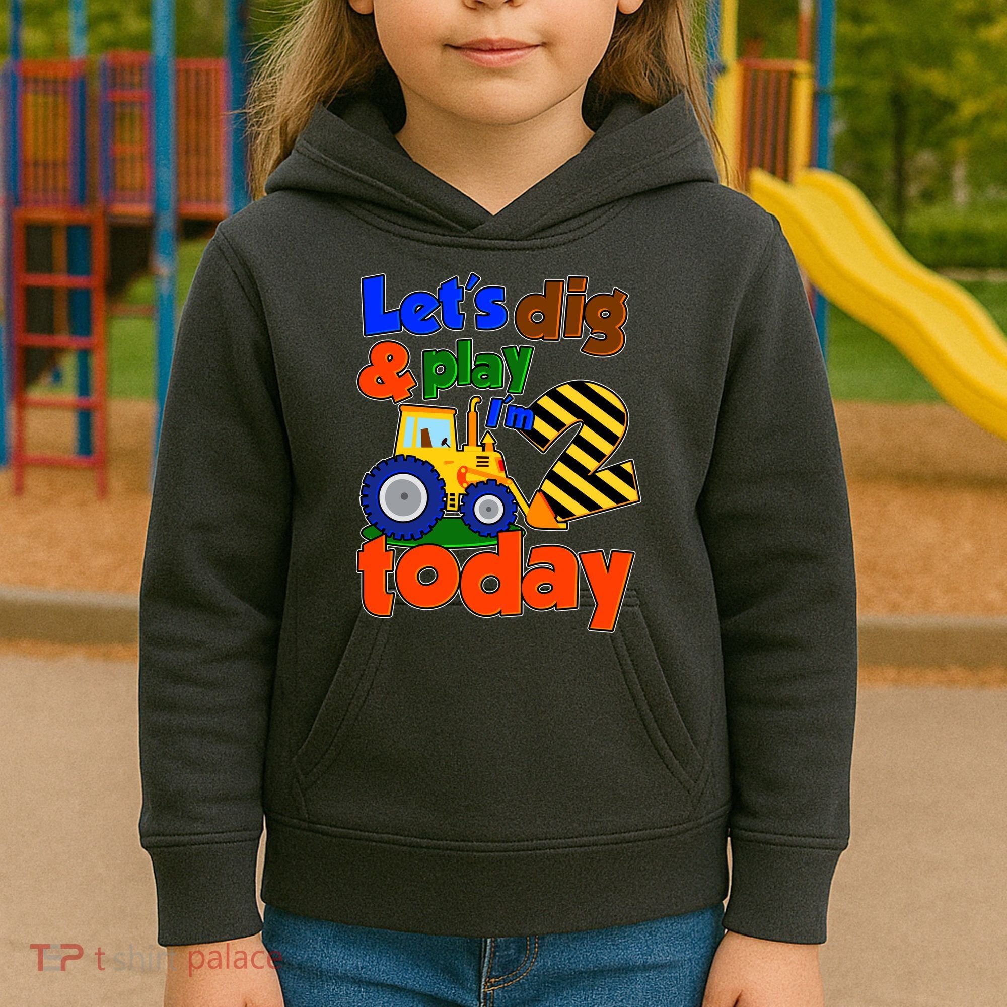 Let's Dig And Play I'm 2 Two Today 2nd Birthday Party Excavator Kids Hoodie