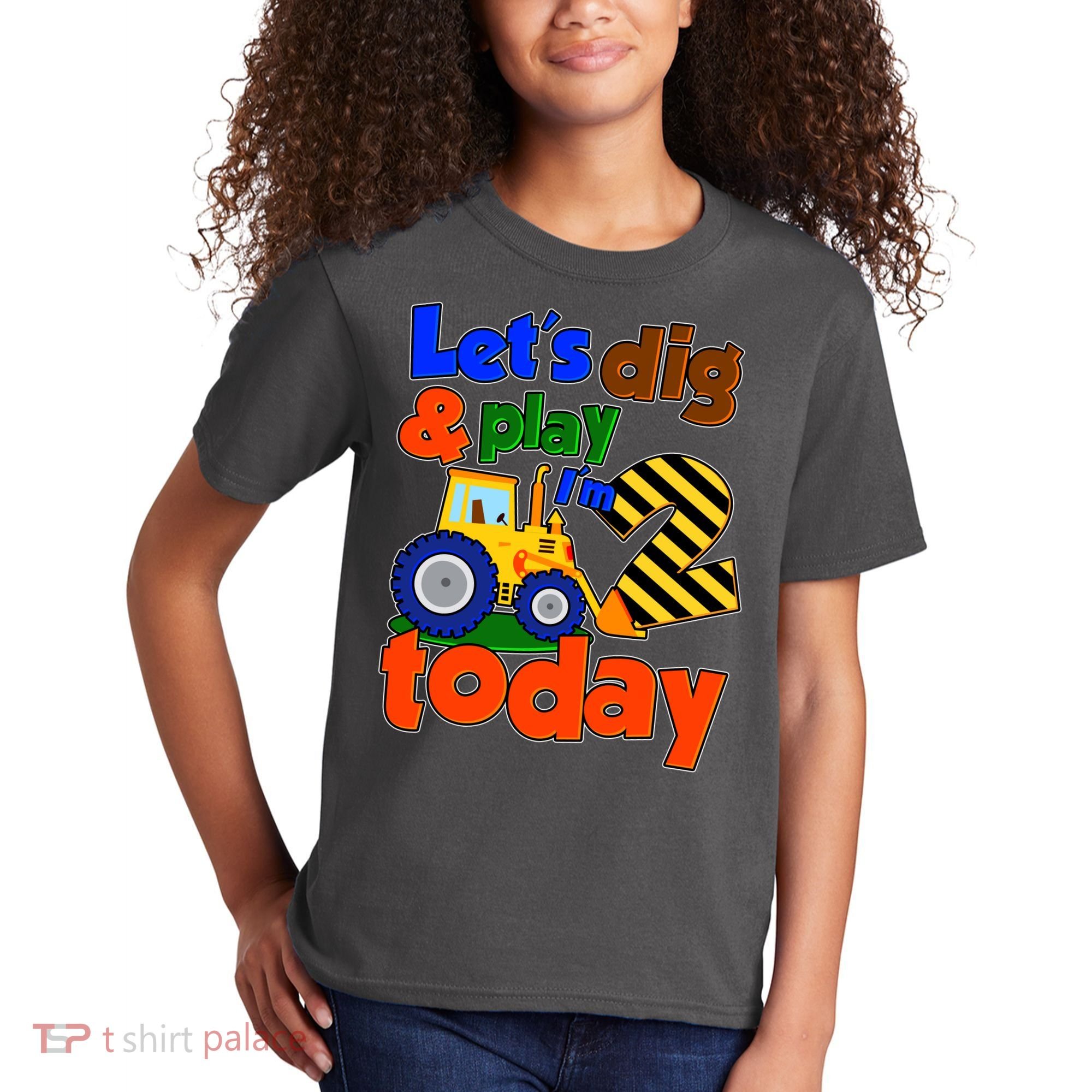 Let's Dig And Play I'm 2 Two Today 2nd Birthday Party Excavator Kids T-Shirt