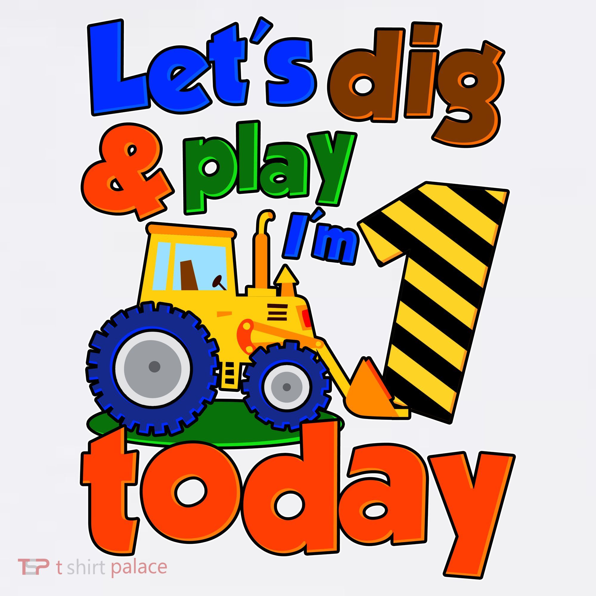 Let's Dig And Play I'm 1 One Today 1st Birthday Party Excavator Baby Bodysuit