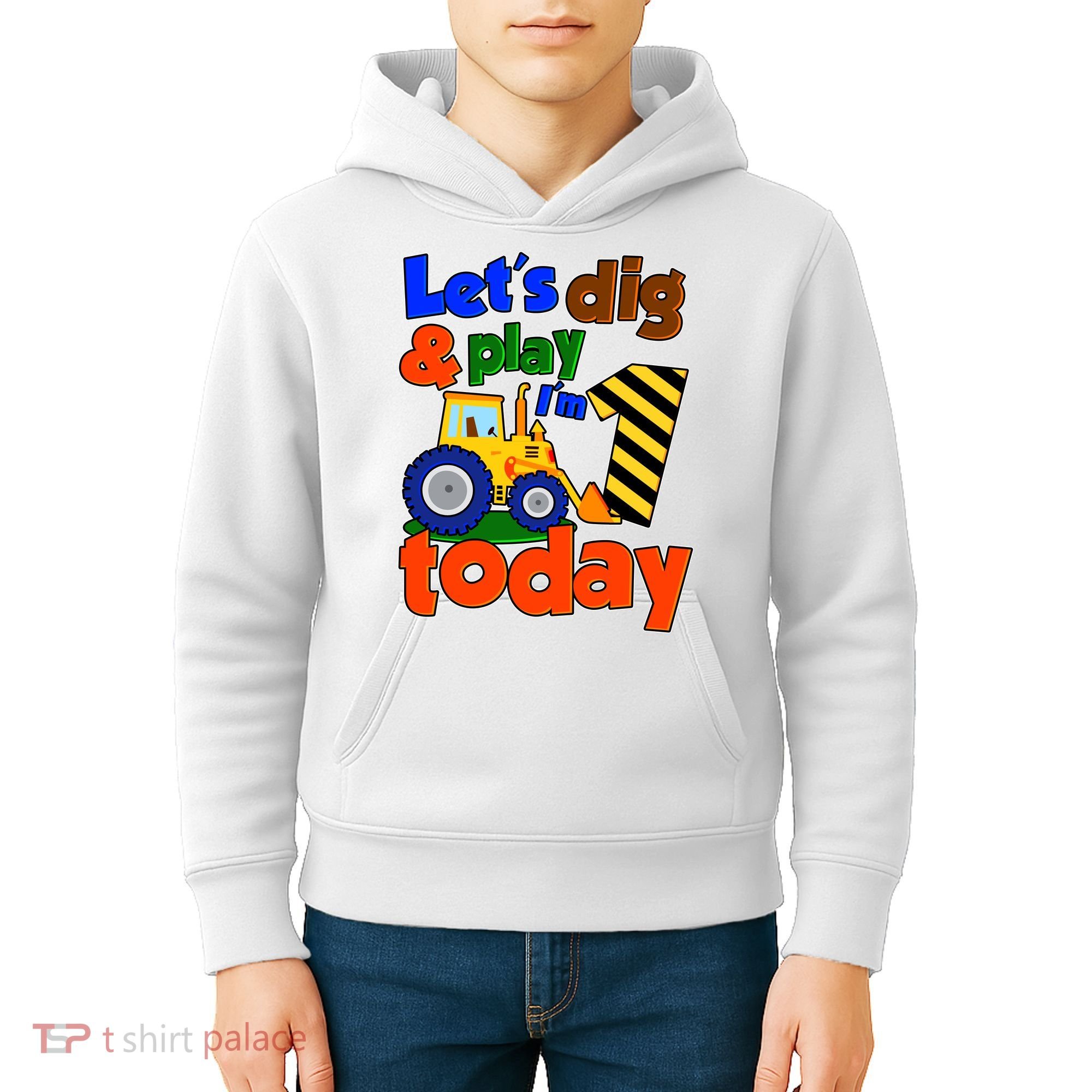 Let's Dig And Play I'm 1 One Today 1st Birthday Party Excavator Kids Hoodie