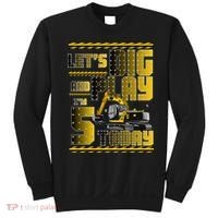 Let's Dig And Play I'm 5 Today 5th Birthday Party Excavator Sweatshirt thumb 0
