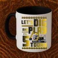 Let's Dig And Play I'm 5 Today 5th Birthday Party Excavator Coffee Mug thumb 2