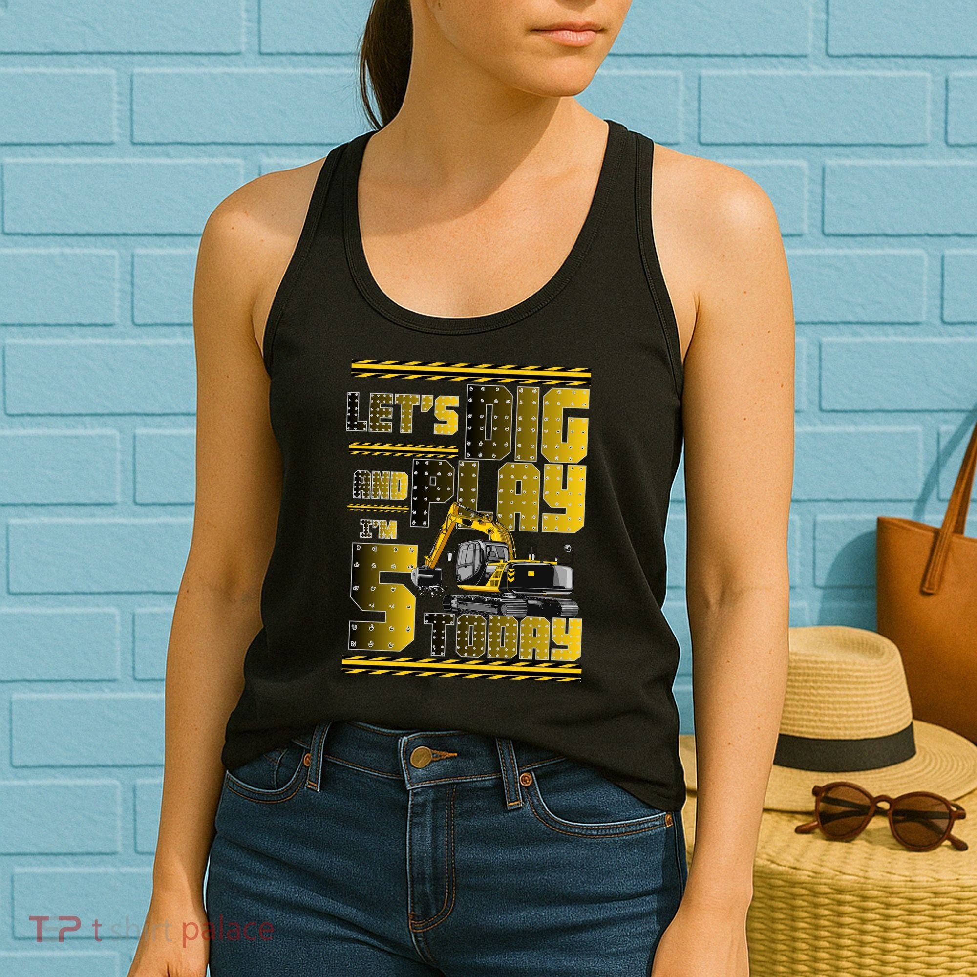 Let's Dig And Play I'm 5 Today 5th Birthday Party Excavator Women's Tank Top