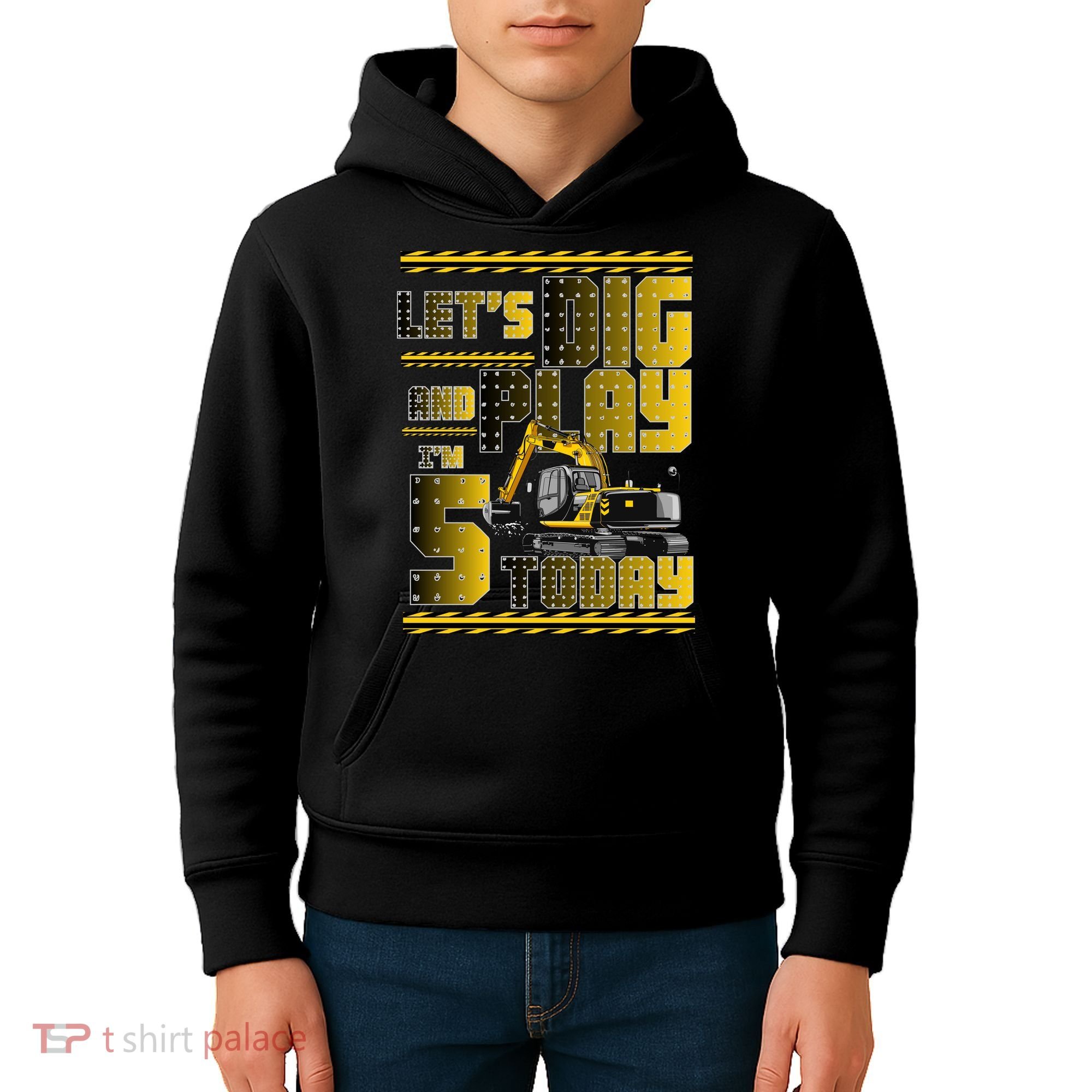 Let's Dig And Play I'm 5 Today 5th Birthday Party Excavator Kids Hoodie