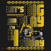 Let's Dig And Play I'm 4 Today 4th Birthday Party Excavator Ornament thumb 1