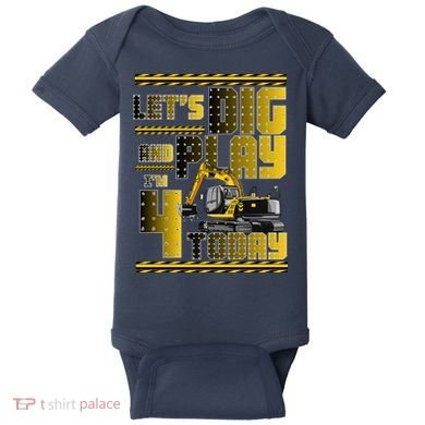 Let's Dig And Play I'm 4 Today 4th Birthday Party Excavator Baby Bodysuit