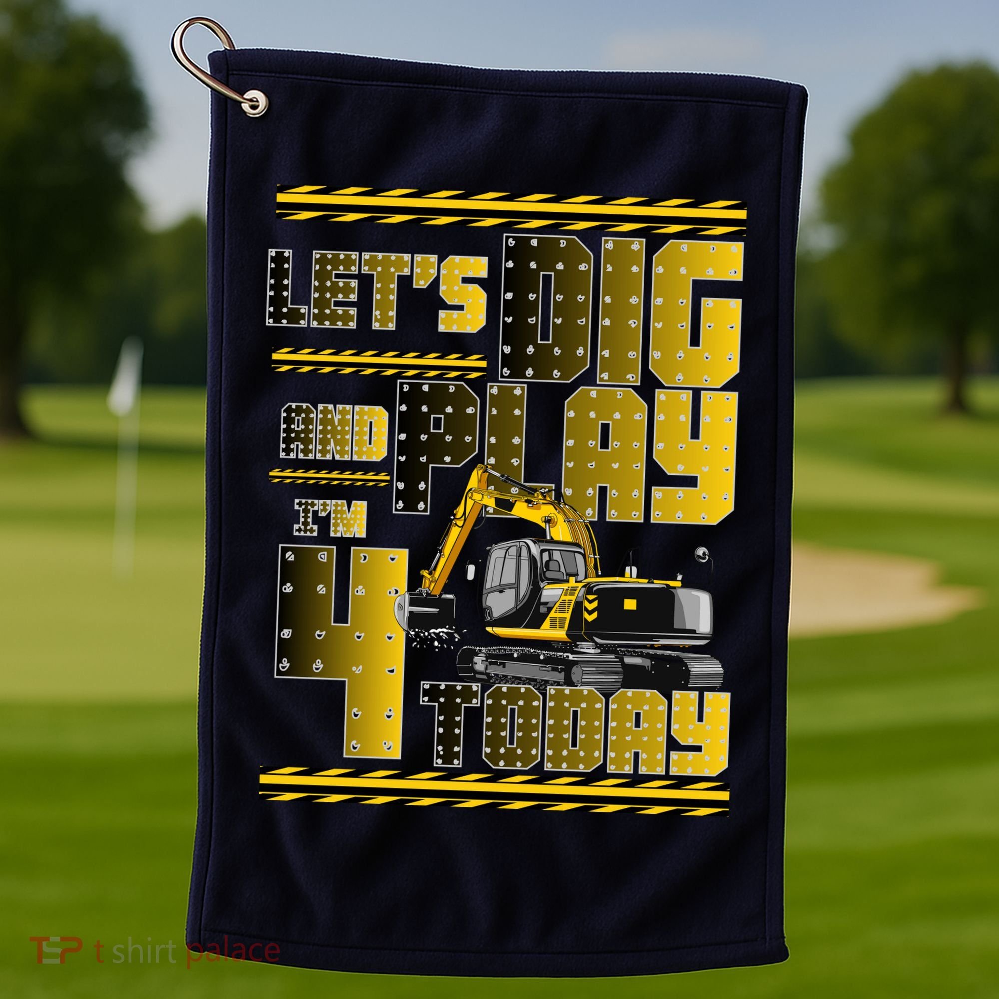 Let's Dig And Play I'm 4 Today 4th Birthday Party Excavator Golf Towel