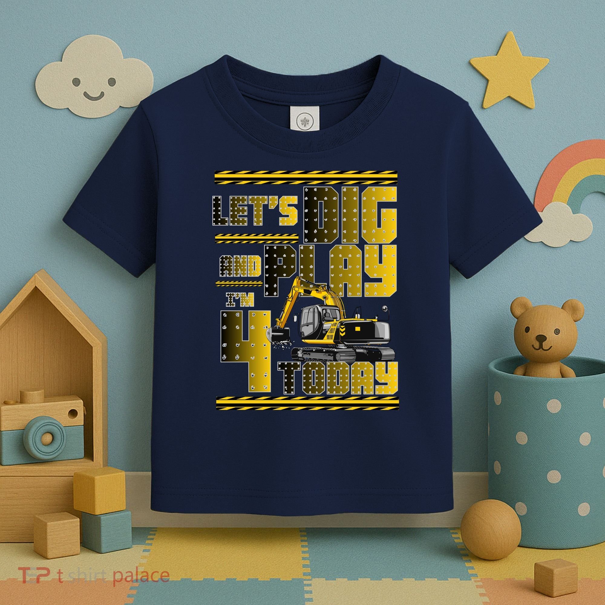 Let's Dig And Play I'm 4 Today 4th Birthday Party Excavator Toddler T-Shirt