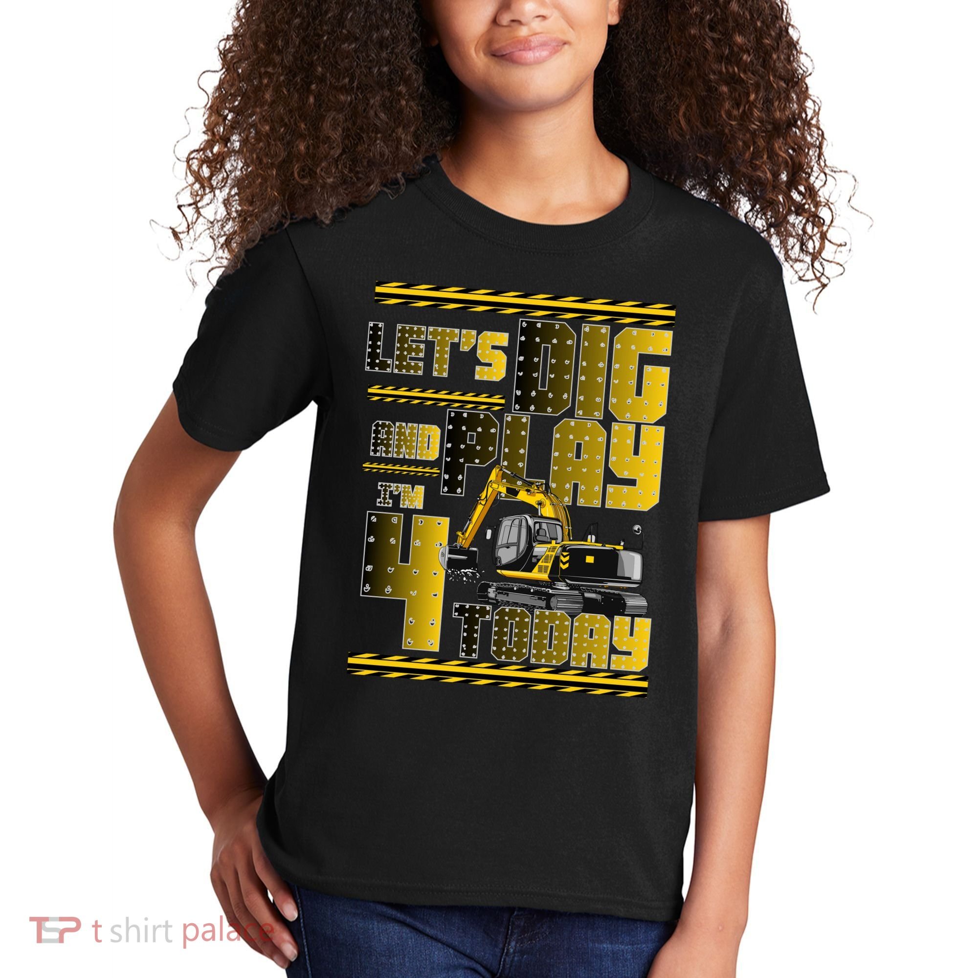 Let's Dig And Play I'm 4 Today 4th Birthday Party Excavator Kids T-Shirt