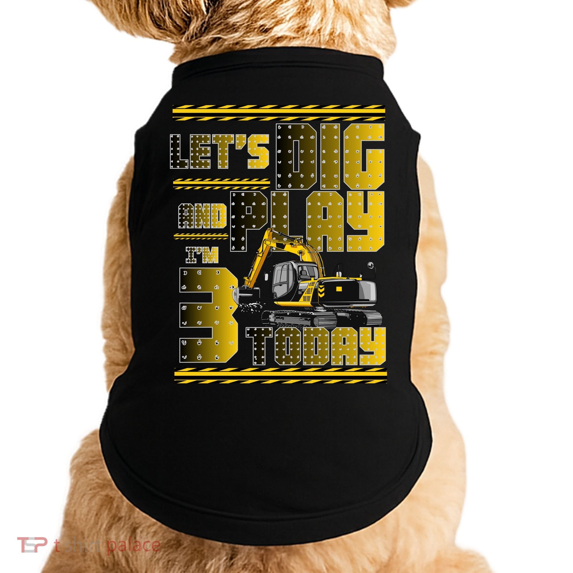 Let's Dig And Play I'm 3 Today 3rd Birthday Party Excavator Doggie Tank